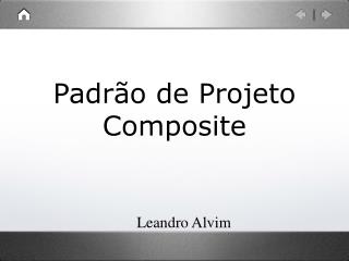 Padrão de Projeto Composite