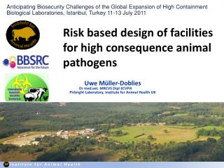 Risk based design of facilities for high consequence animal pathogens