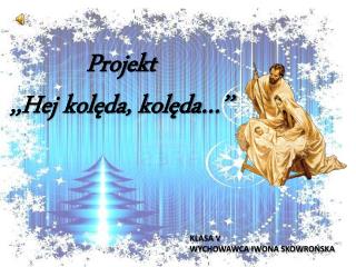 Projekt ,,Hej kolęda, kolęda…’’
