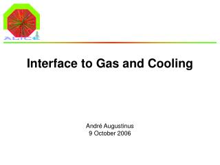 Interface to Gas and Cooling