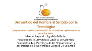 Manuel Alejandro Agudelo Méndez Psicólogo de la Universidad Católica de Colombia