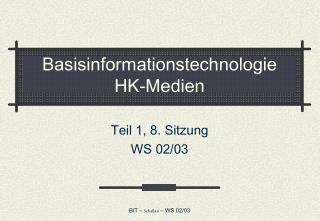 Basisinformationstechnologie HK-Medien