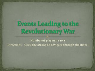 Events Leading to the Revolutionary War