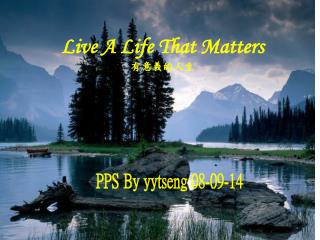 Live A Life That Matters 有意義的 人生