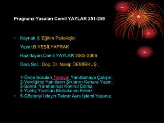 Pragnanz Yasaları Cemil YAYLAR 251-259