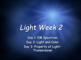 Light Week 2