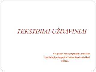 TEKSTINIAI UŽDAVINIAI