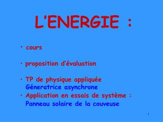 L’ENERGIE :