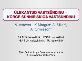 Eesti Perinatoloogia Seltsi aastakonverents 9-10. november 2007, Pärnu