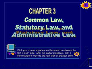 Common Law, Statutory Law, and Administrative Law