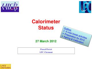 Calorimeter Status
