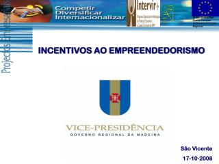 INCENTIVOS AO EMPREENDEDORISMO