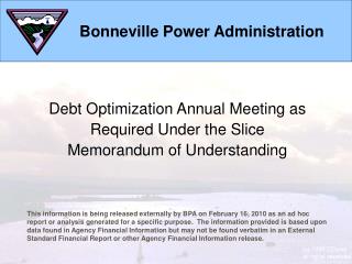 Debt Optimization Annual Meeting as Required Under the Slice Memorandum of Understanding