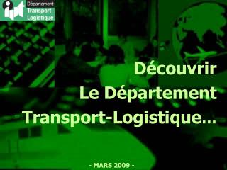 Découvrir Le Département Transport-Logistique …