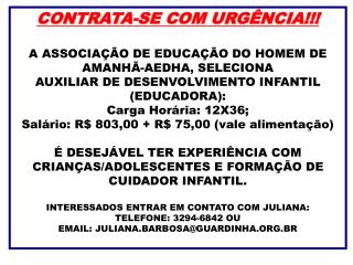 CONTRATA-SE COM URGÊNCIA!!! A ASSOCIAÇÃO DE EDUCAÇÃO DO HOMEM DE AMANHÃ-AEDHA, SELECIONA