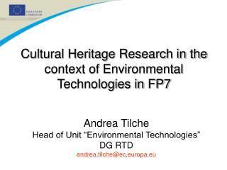 Cultural Heritage Research in the context of Environmental Technologies in FP7