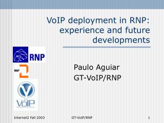 VoIP deployment in RNP: experience and future developments