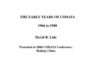 THE EARLY YEARS OF CODATA 1966 to 1980