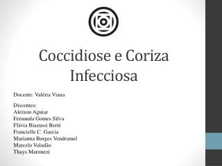 Coccidiose e Coriza Infecciosa