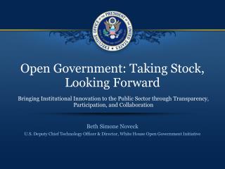 Open Government: Taking Stock, Looking Forward