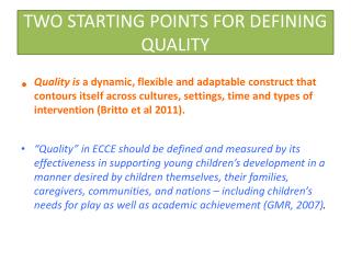 TWO STARTING POINTS FOR DEFINING QUALITY