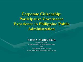 Corporate Citizenship: Participative Governance Experience in Philippine Public Administration