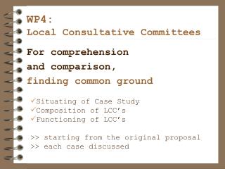 WP4: Local Consultative Committees