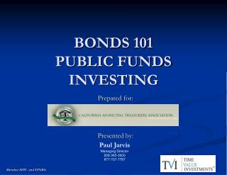 BONDS 101 PUBLIC FUNDS INVESTING