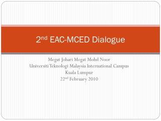 2 nd EAC-MCED Dialogue