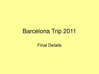 Barcelona Trip 2011