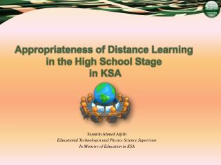 Appropriateness of Distance Learning in the High School Stage in KSA