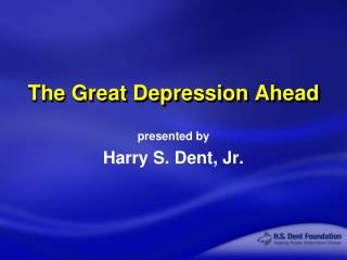 The Great Depression Ahead