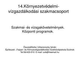 14.Környezetvédelmi-vízgazdálkodási szakmacsoport