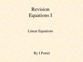 Revision Equations I