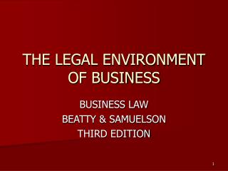 THE LEGAL ENVIRONMENT OF BUSINESS