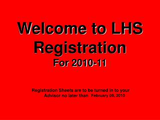 Welcome to LHS Registration For 2010-11