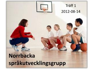 Norrbacka språkutvecklingsgrupp