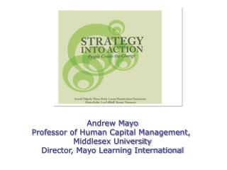 Andrew Mayo Professor of Human Capital Management, Middlesex University