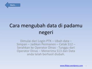 Cara mengubah data di padamu negeri