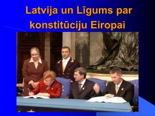 Latvija un Līgums par konstitūciju Eiropai