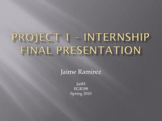 Project 1 – internship Final presentation