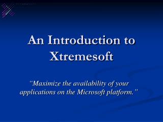 An Introduction to Xtremesoft