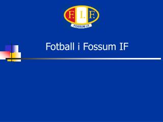 Fotball i Fossum IF