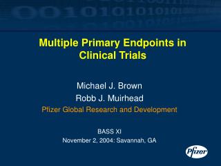 Multiple Primary Endpoints in Clinical Trials