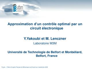 Approximation d’un contrôle optimal par un circuit électronique Y.Yakoubi et M. Lenczner