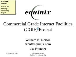 Commercial Grade Internet Facilities (CGIF) Project