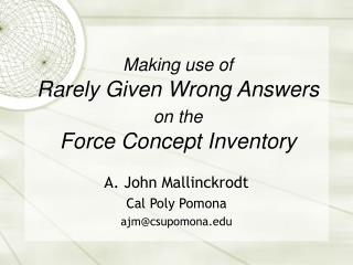 Making use of Rarely Given Wrong Answers on the Force Concept Inventory