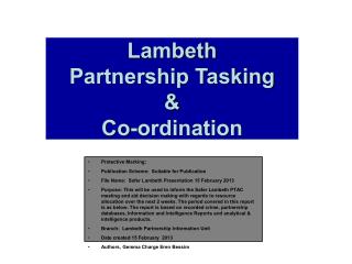 Lambeth Partnership Tasking &amp; Co-ordination