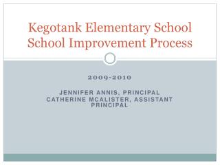 Kegotank Elementary School School Improvement Process