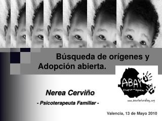 Búsqueda de orígenes y Adopción abierta.